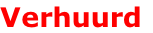 Verhuurd
